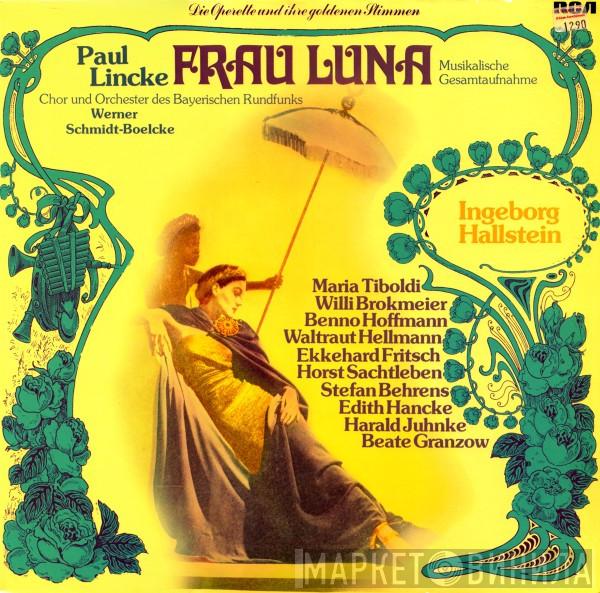 Paul Lincke - Frau Luna (Musikalische Gesamtaufnahme)