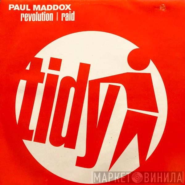 Paul Maddox - Revolution / Raid