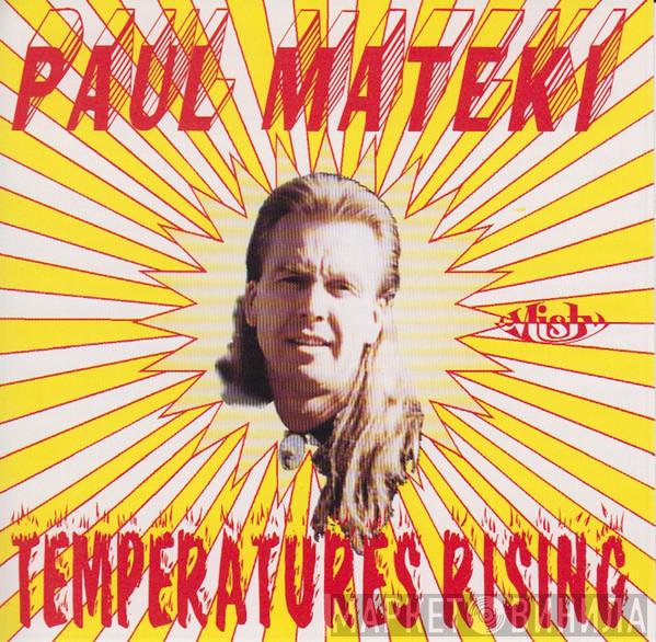 Paul Mateki - Temperatures Rising