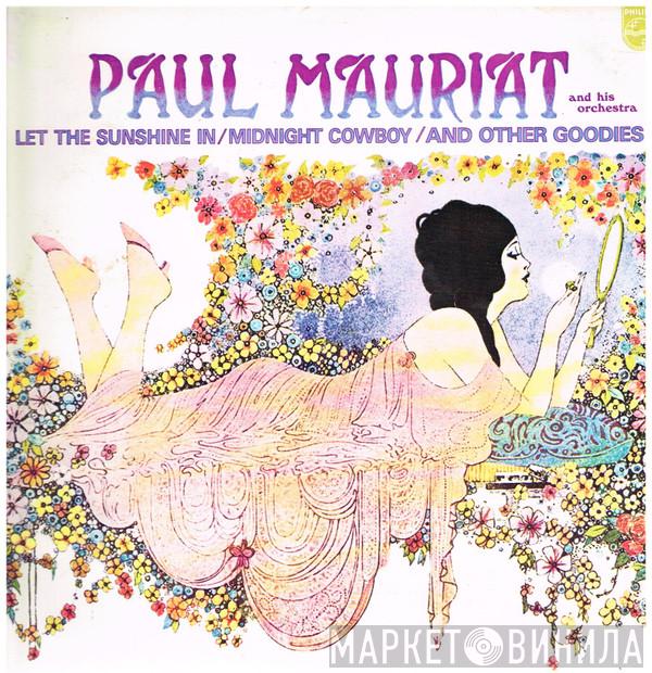 Paul Mauriat And His Orchestra - Let The Sunshine In / Midnight Cowboy / And Other Goodies