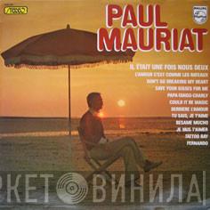  Paul Mauriat  - Il Était Une Fois Nous Deux
