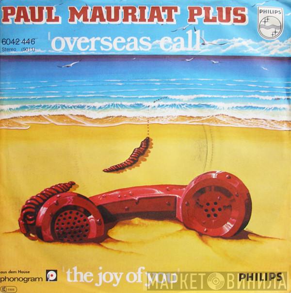  Paul Mauriat Plus  - Overseas Call / The Joy Of You
