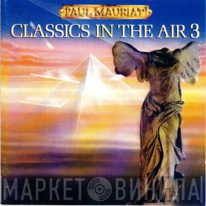 Paul Mauriat  - classics in the air 3