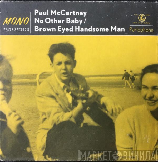 Paul McCartney - No Other Baby / Brown Eyed Handsome Man