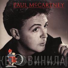  Paul McCartney  - Once Upon A Long Ago...