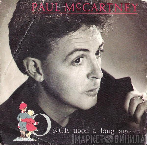  Paul McCartney  - Once Upon A Long Ago
