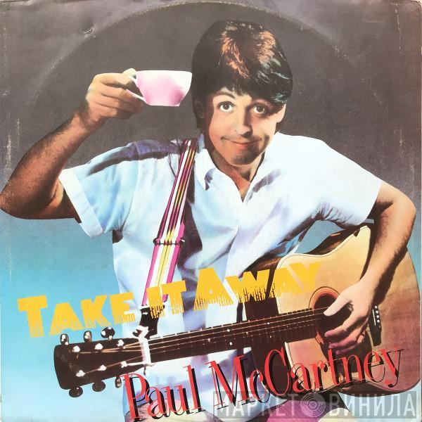  Paul McCartney  - Take It Away