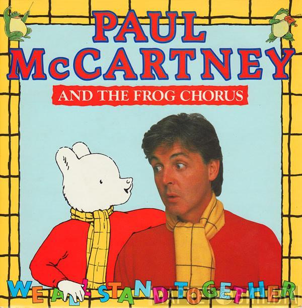 Paul McCartney, The Frog Chorus - We All Stand Together