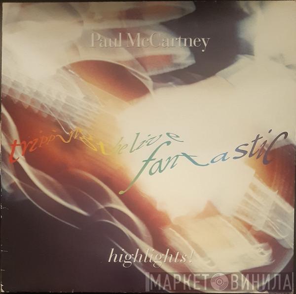  Paul McCartney  - Tripping The Live Fantastic - Highlights!