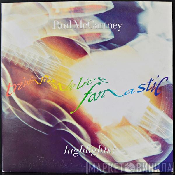 Paul McCartney  - Tripping The Live Fantastic - Highlights!