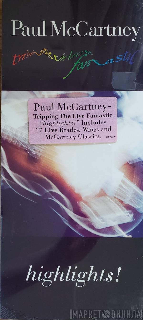  Paul McCartney  - Tripping The Live Fantastic Highlights!