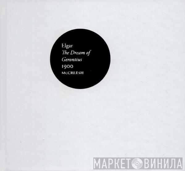 Paul McCreesh, Gabrieli Consort, Sir Edward Elgar - The Dream Of Gerontius 1900