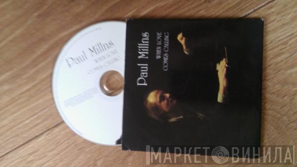 Paul Millns - When Love Comes Calling