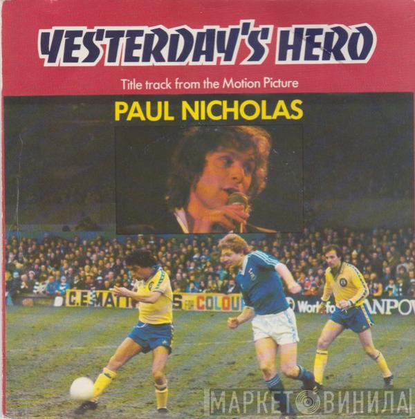 Paul Nicholas - Yesterday's Hero