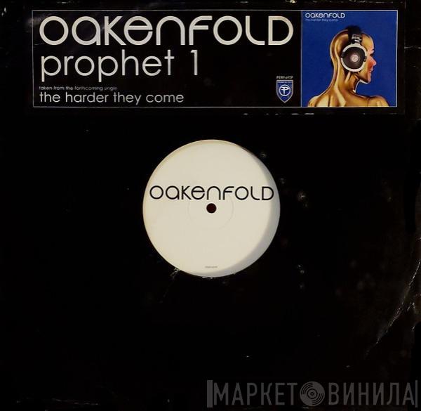 Paul Oakenfold, DJ Judas - Prophet 1 / The Prophet