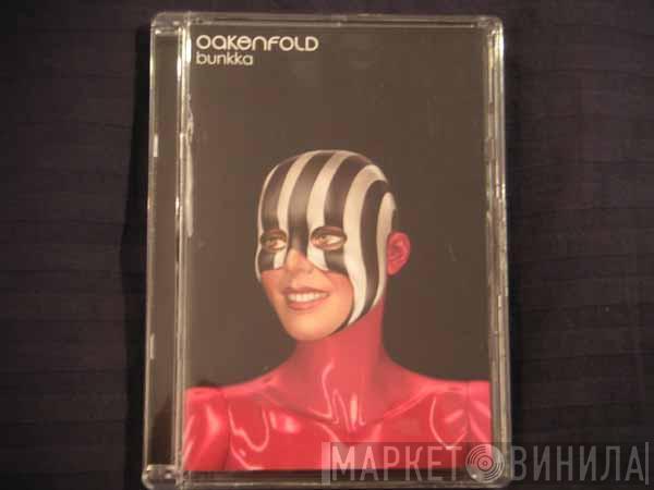  Paul Oakenfold  - Bunkka