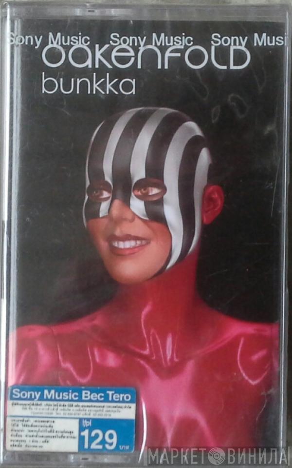  Paul Oakenfold  - Bunkka
