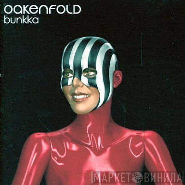  Paul Oakenfold  - Bunkka