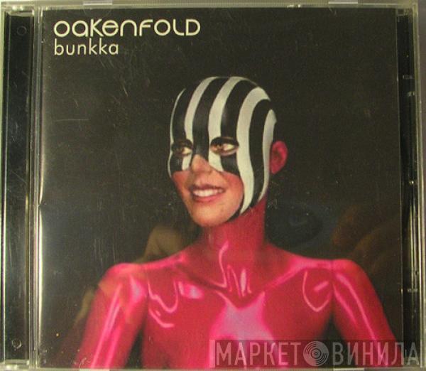  Paul Oakenfold  - Bunkka