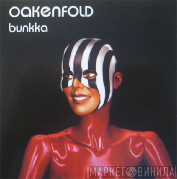  Paul Oakenfold  - Bunkka
