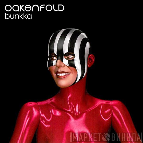  Paul Oakenfold  - Bunkka