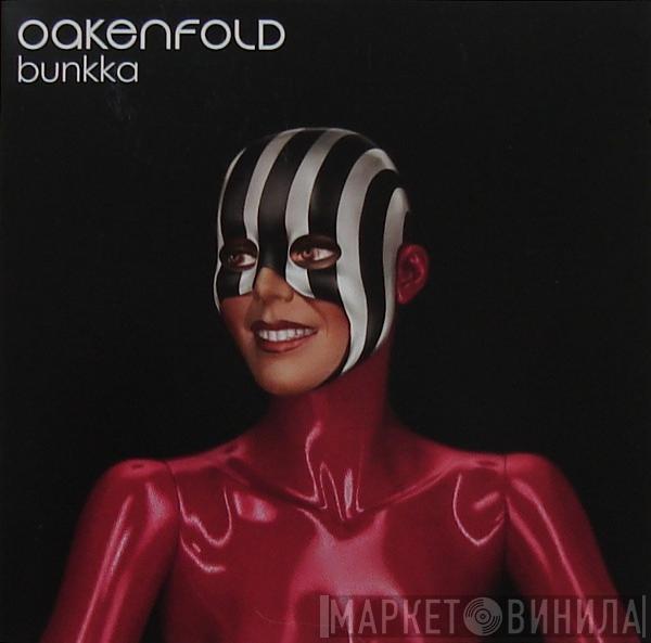  Paul Oakenfold  - Bunkka