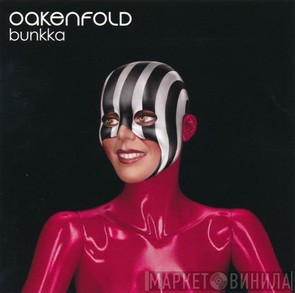 Paul Oakenfold - Bunkka