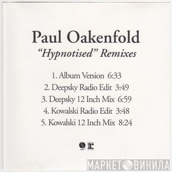  Paul Oakenfold  - Hypnotised (Remixes)