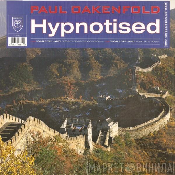 Paul Oakenfold  - Hypnotised