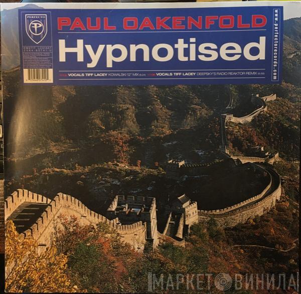  Paul Oakenfold  - Hypnotised