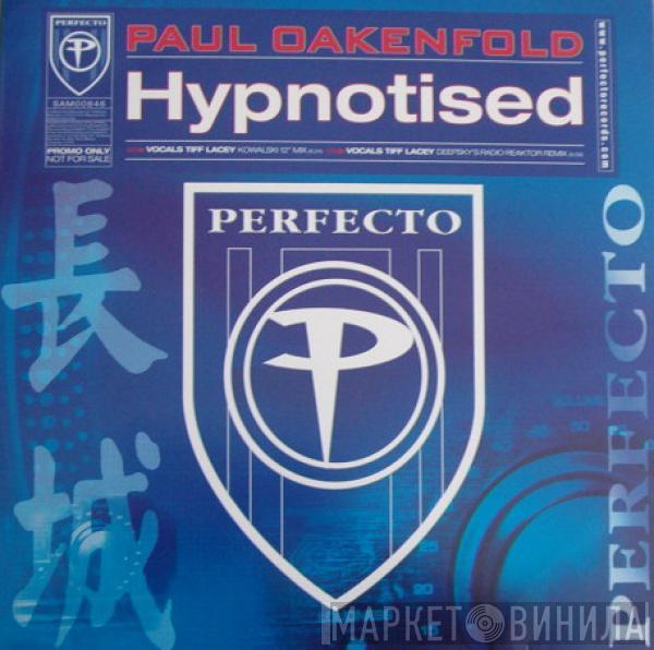  Paul Oakenfold  - Hypnotised