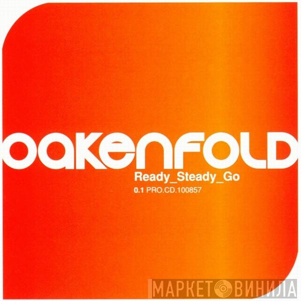  Paul Oakenfold  - Ready Steady Go (0.1)