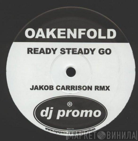 Paul Oakenfold - Ready Steady Go (Jakob Carrison Rmx)
