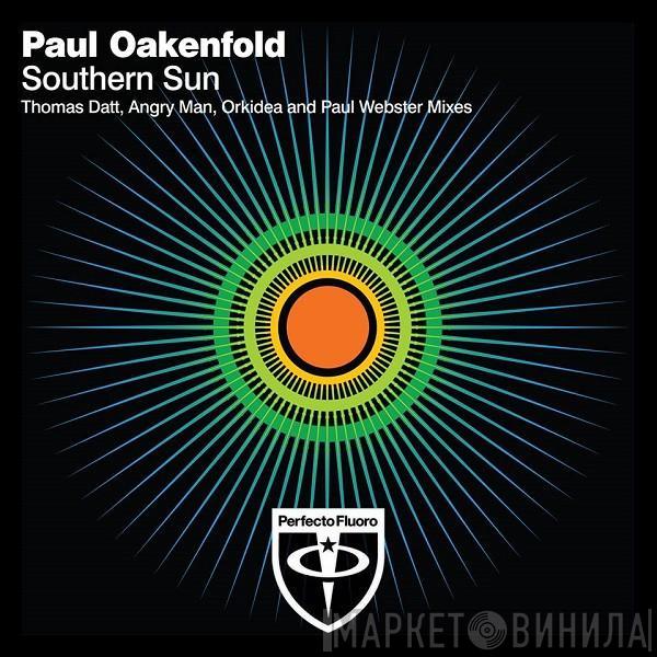  Paul Oakenfold  - Southern Sun