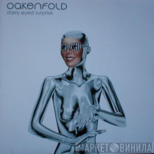  Paul Oakenfold  - Starry Eyed Surprise