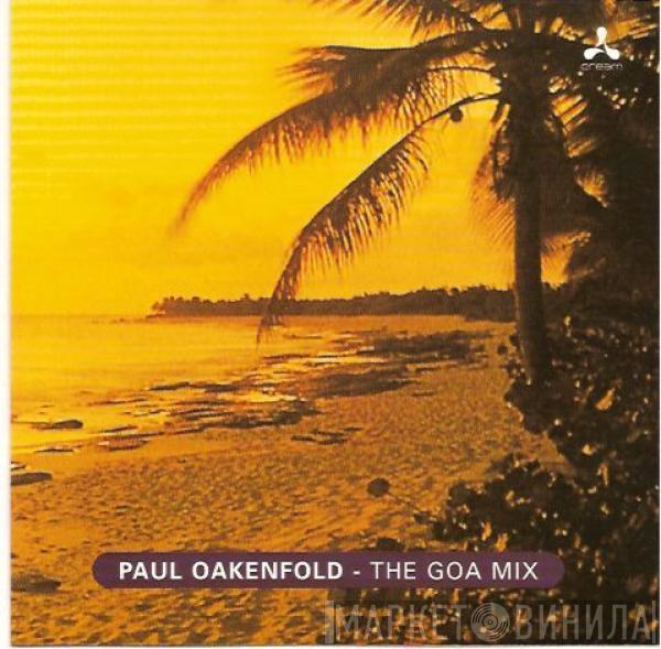 Paul Oakenfold - The Goa Mix