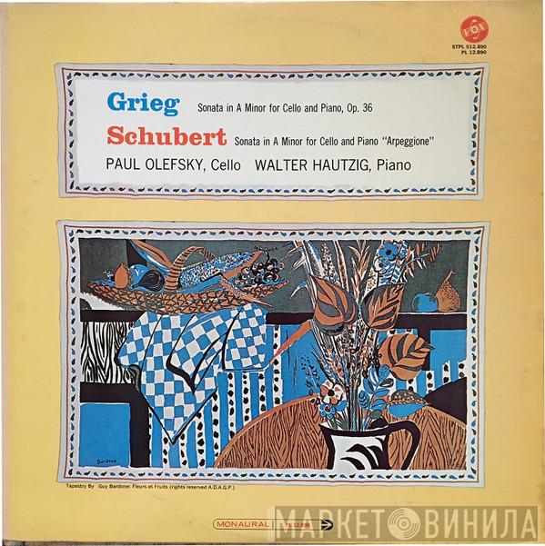 , Paul Olefsky , Walter Hautzig , Edvard Grieg  Franz Schubert  - Grieg: Sonata In A Minor For Cello And Piano, Schubert: Sonata In A Minor For Cello And Piano Arpeggione