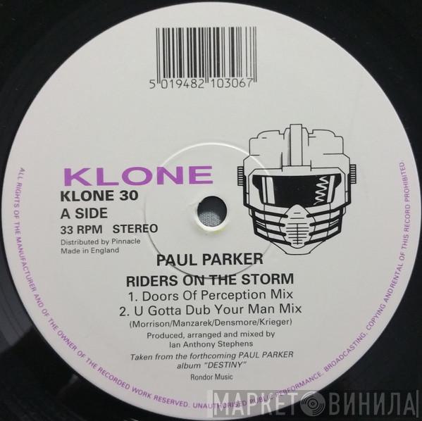 Paul Parker - Riders On The Storm / I Will Do Anything (Set Me Free)