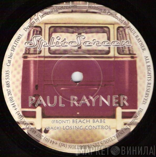 Paul Rayner - Beach Babe / Losing Control