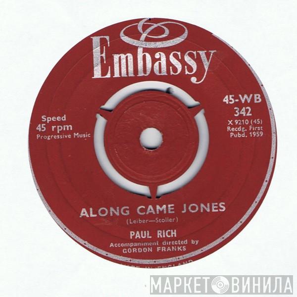 Paul Rich - Along Came Jones / Take A Message To Mary