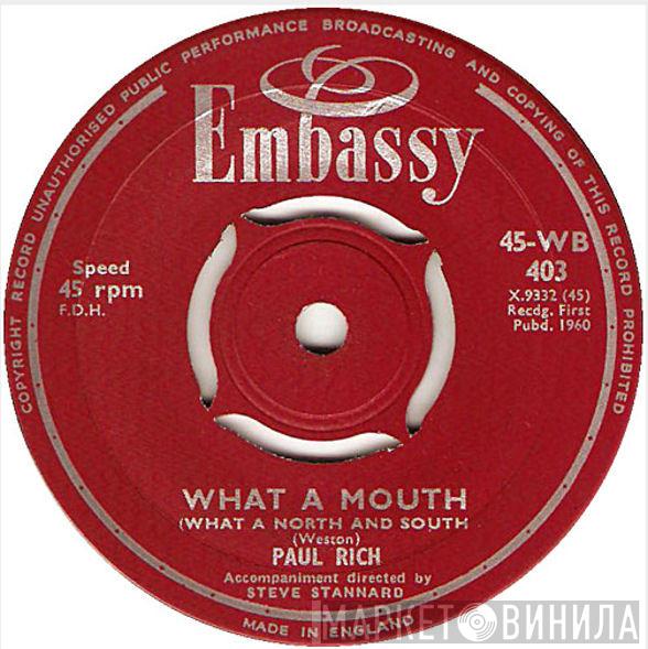 Paul Rich - What A Mouth (What A North And South) / Itsy Bitsy Teeny Weeny Yellow Polkadot Bikini