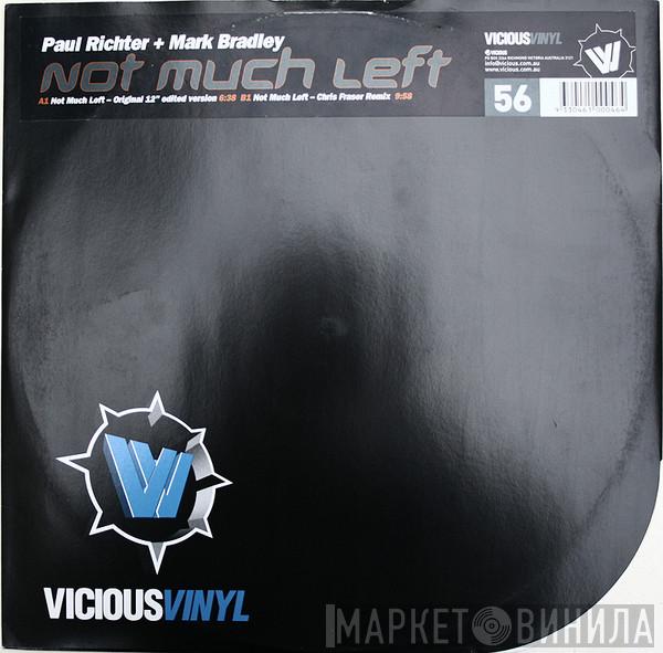 Paul Richter, Mark Bradley  - Not Much Left