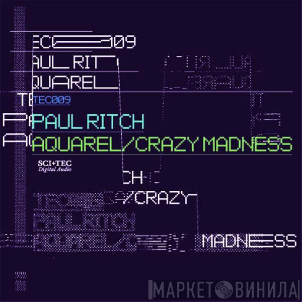  Paul Ritch  - Aquarel / Crazy Madness