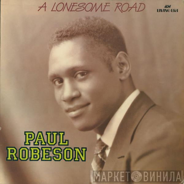 Paul Robeson - A Lonesome Road