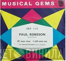 Paul Robeson Emanuel Balaban And His Orchestra  - Ol' Man River/I Still Suits Me