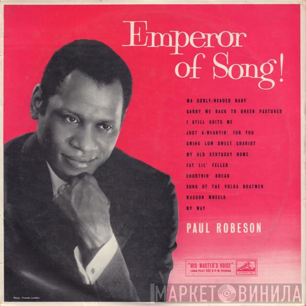  Paul Robeson  - Emperor Of Song!