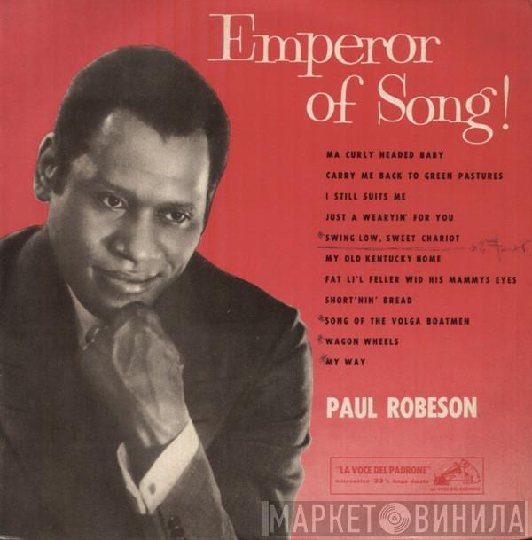  Paul Robeson  - Emperor Of Song!