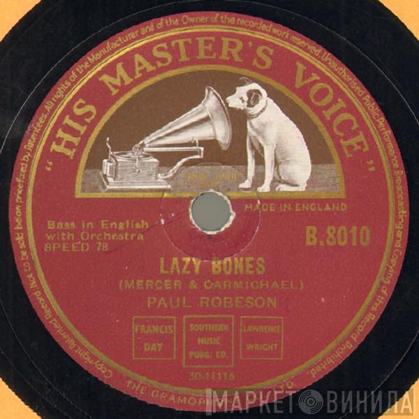 Paul Robeson - Lazy Bones / Carry Me Back To Green Pastures