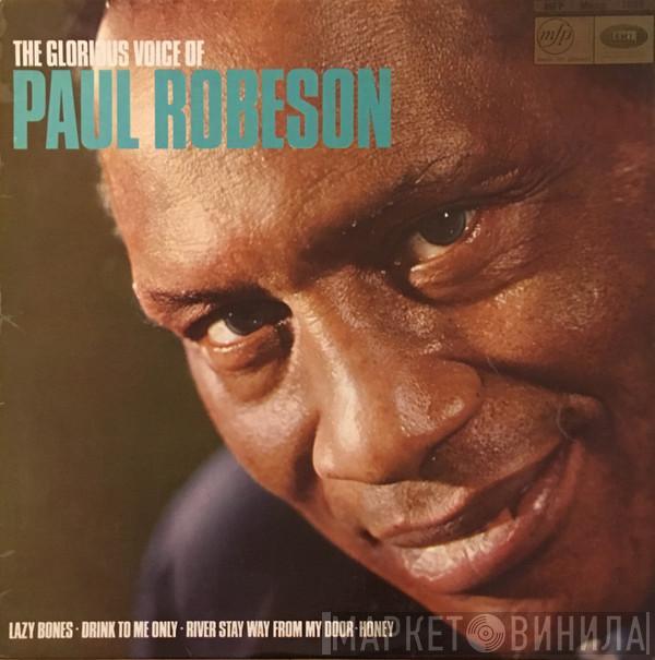  Paul Robeson  - The Glorious Voice Of Paul Robeson