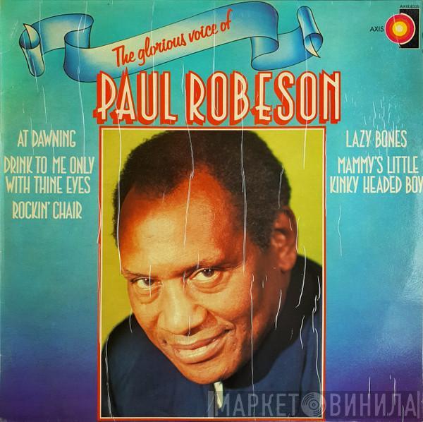  Paul Robeson  - The Glorious Voice Of Paul Robeson
